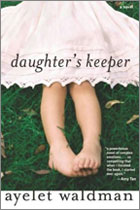 daughters-keeper-140 Front cover of the book, Daughter's Keeper, by Ayelet Waldman