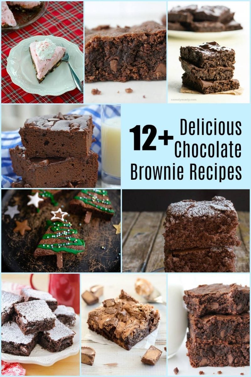A collage of several brownie photos with the text: 12+ Delicious Chocolate Brownie Recipes.
