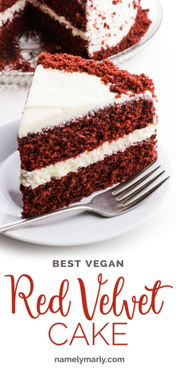 A slice of cake sits in front of the rest of the cake. The text behind it reads, Vegan Red Velvet Cake.