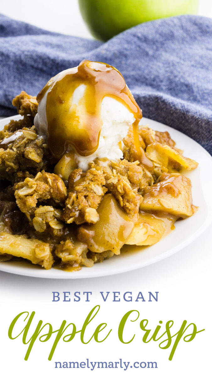 A photo of apple crisp with ice cream on top and caramel being drizzled has this text at the bottom: Best Vegan Apple Crisp.