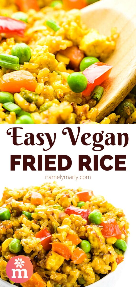 A collage of two images shows a wooden spoon stirring rice and veggies on top. The bottom image shows a bowl of fried rice. The text between the images reads, Easy Vegan Fried Rice.