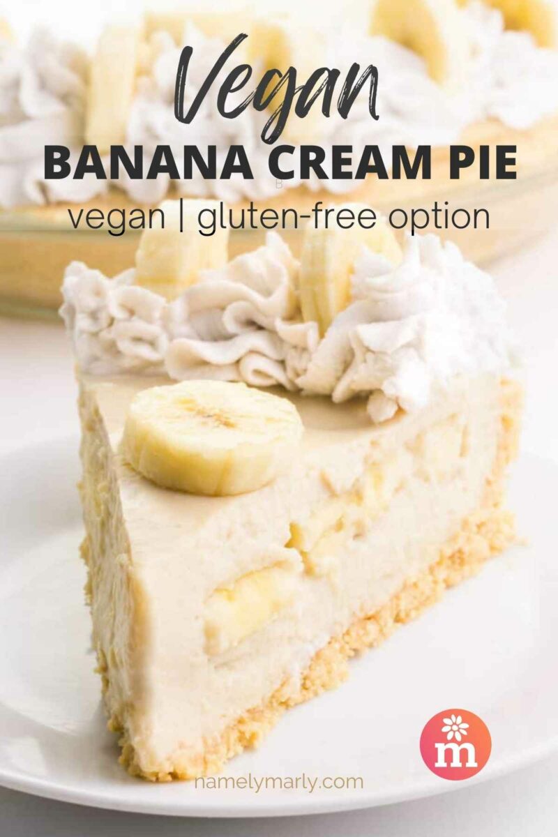 Vegan banana cream pie slice topped with banana slices and whipped cream on a white plate.