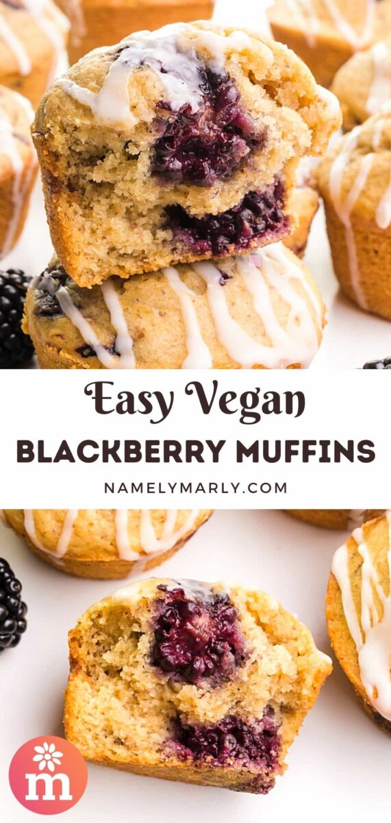 Two images shows a muffin cut in half with blackberries inside. The text between the images reads, easy vegan blackberry muffins.