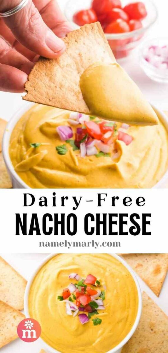A hand holds a tortilla with cheese sauce hovering over a bowl of more sauce. The bottom image looks down on the same bowl. The text reads, Dairy-Free Nacho Cheese.