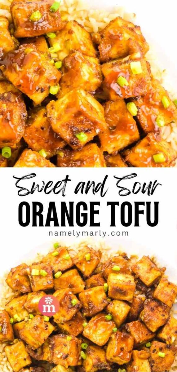 Looking down on two images of tofu on a plate with rice. The text reads Sweet and Sour Orange Tofu.