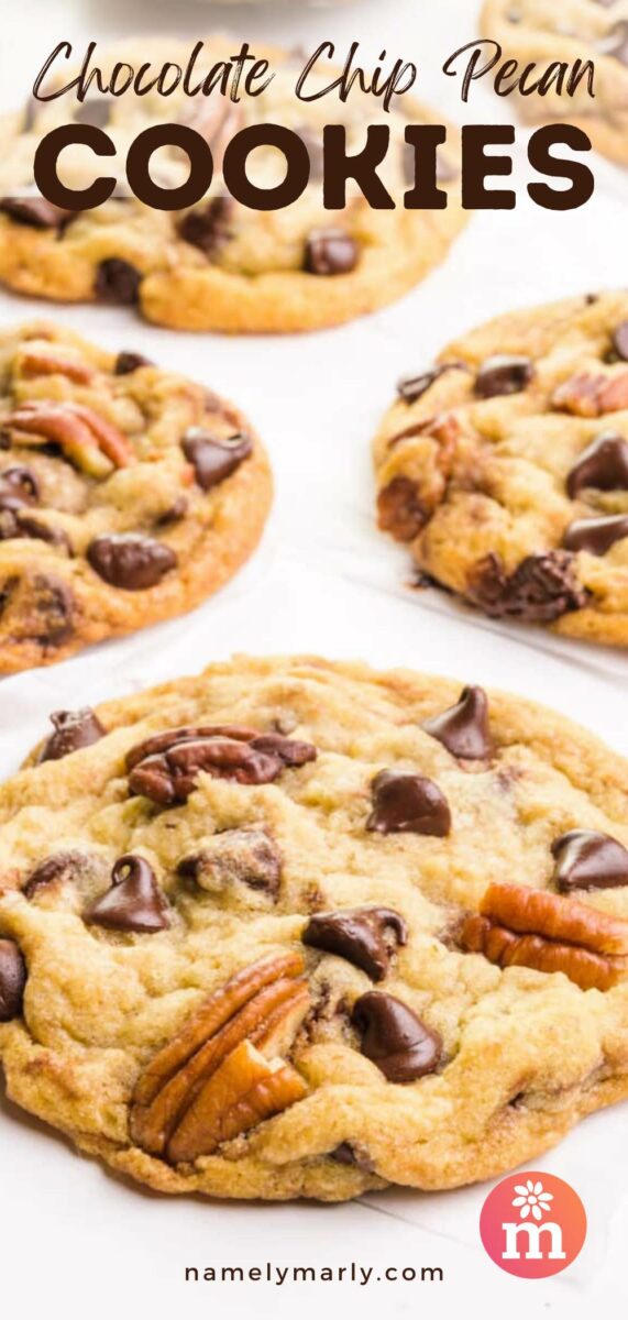 Chocolate chip cookies with pecans sit on a table. The text reads, Chocolate Chip Pecan Cookies.