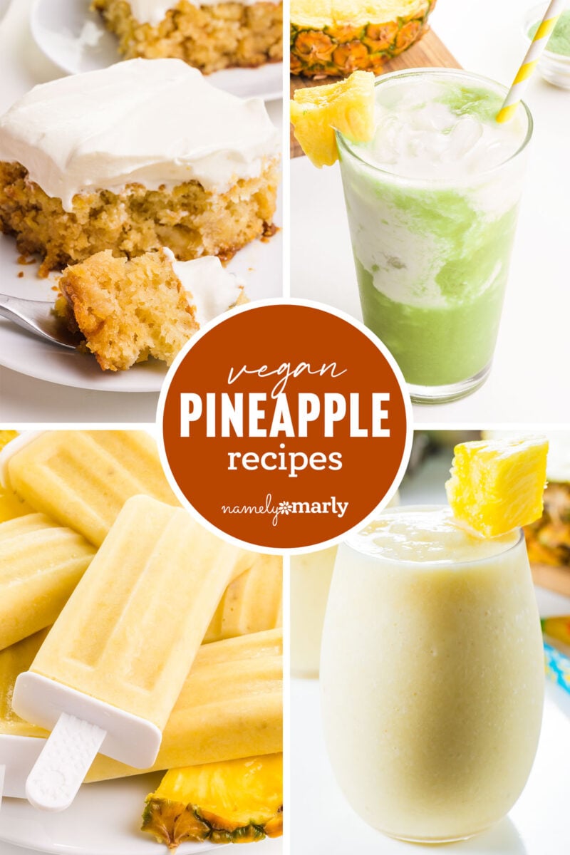 a collage of pineapple-based drinks and desserts with text that reads vegan pineapple recipes