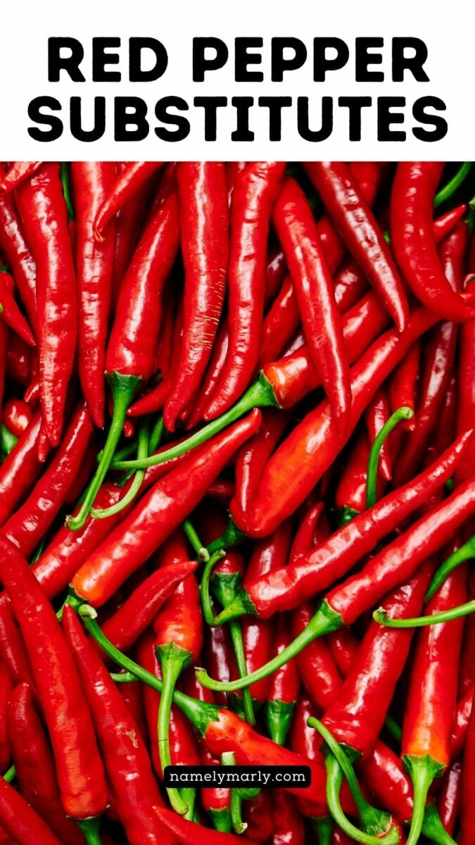 A bunch of red chili peppers has this text above it, Red Pepper Substitutes.