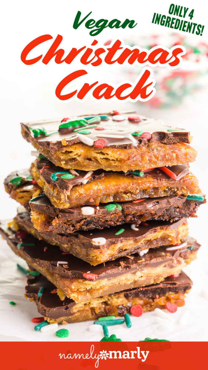 Stack of vegan Christmas crack topped with chocolate and festive sprinkles, with a "Only 4 Ingredients!" label.