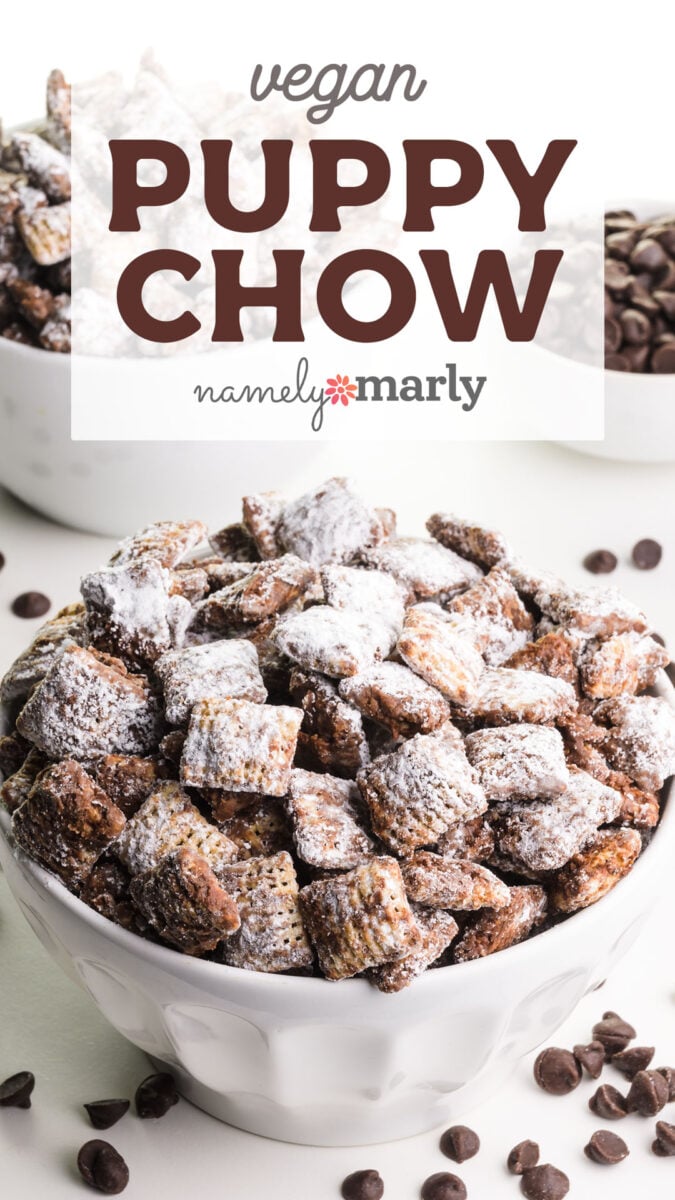Vegan Puppy Chow by Namely Marly with an image of a bowl of sugar and chocolate-covered rice chex