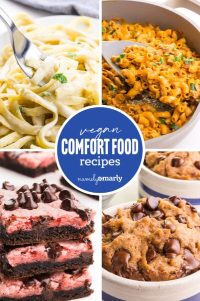 Four vegan comfort food dishes, including pasta, mac and cheese, layered brownies, and cookie dough.